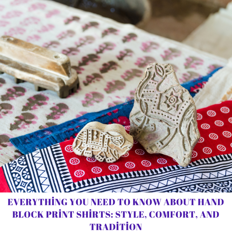 Everything You Need to Know About Hand Block Print Shirts: Style, Comfort, and Tradition