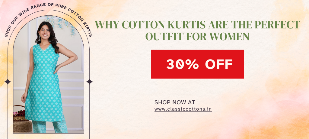 Why Cotton Kurtis Are the Perfect Outfit for Women